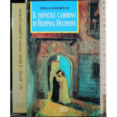 Il difficile cammino di Filippina Duchesne