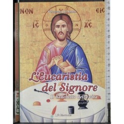 L'eucaristia del Signore. Il banchetto della vita