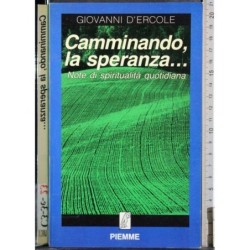 Camminando, la speranza..