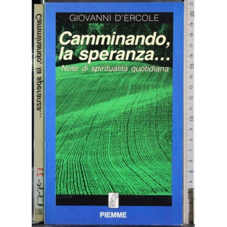 Camminando, la speranza..