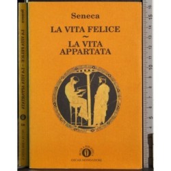 La vita felice. La vita appartata