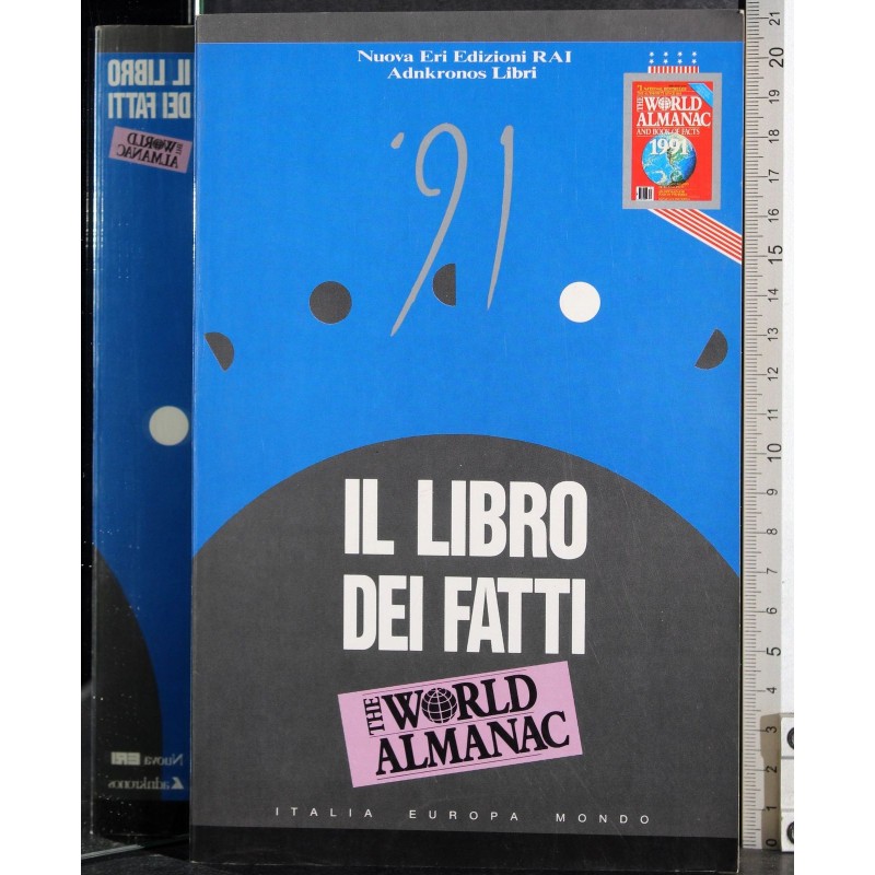 Il libro dei fatti. The World Almanac. 1991
