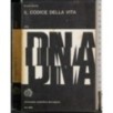 Il codice della vita. DNA