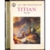 All the paintings of Titian. 4 Vol