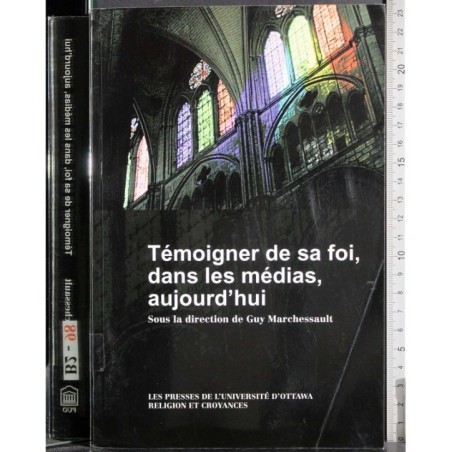 Temoigner de sa foi, dans les medias, aujourd'hui