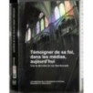 Temoigner de sa foi, dans les medias, aujourd'hui