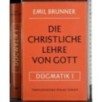 Die Christliche lehre von Gott. Dogmatik 1