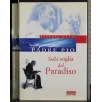 Padre Pio. Sulla soglia del Paradiso
