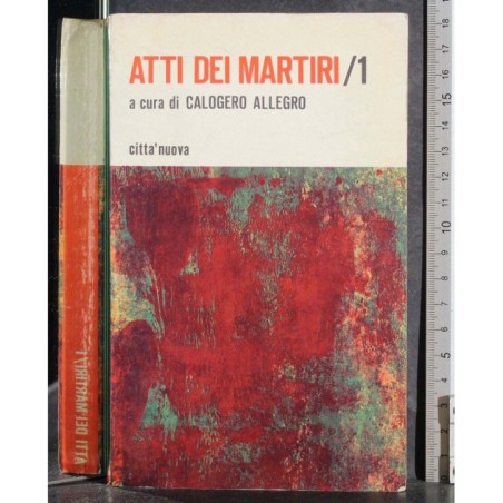Atti dei martiri. Vol 1