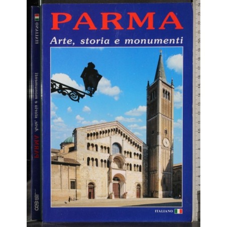 Parma. Arte, storia e monumenti