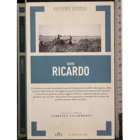 Economia classica per tempi moderni. David Ricardo