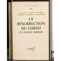 La resurrection du Christ et l'exegese moderne