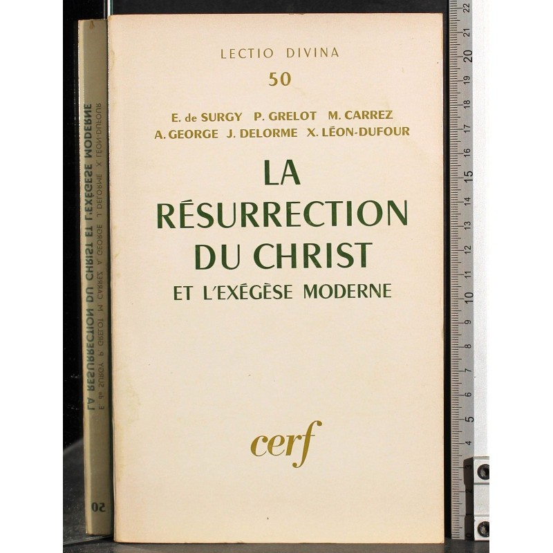 La resurrection du Christ et l'exegese moderne