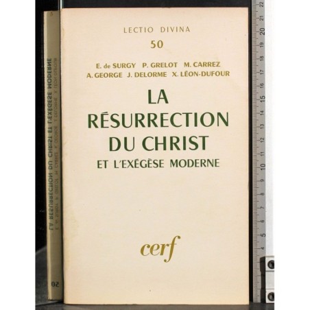 La resurrection du Christ et l'exegese moderne