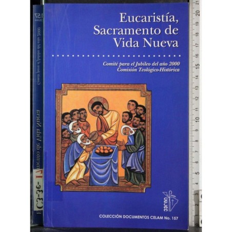 Eucaristia, Sacramento de vida nueva