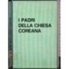 I padri dela chiesa coreana
