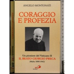 Coraggio e profezia