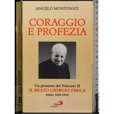 Coraggio e profezia