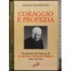 Coraggio e profezia