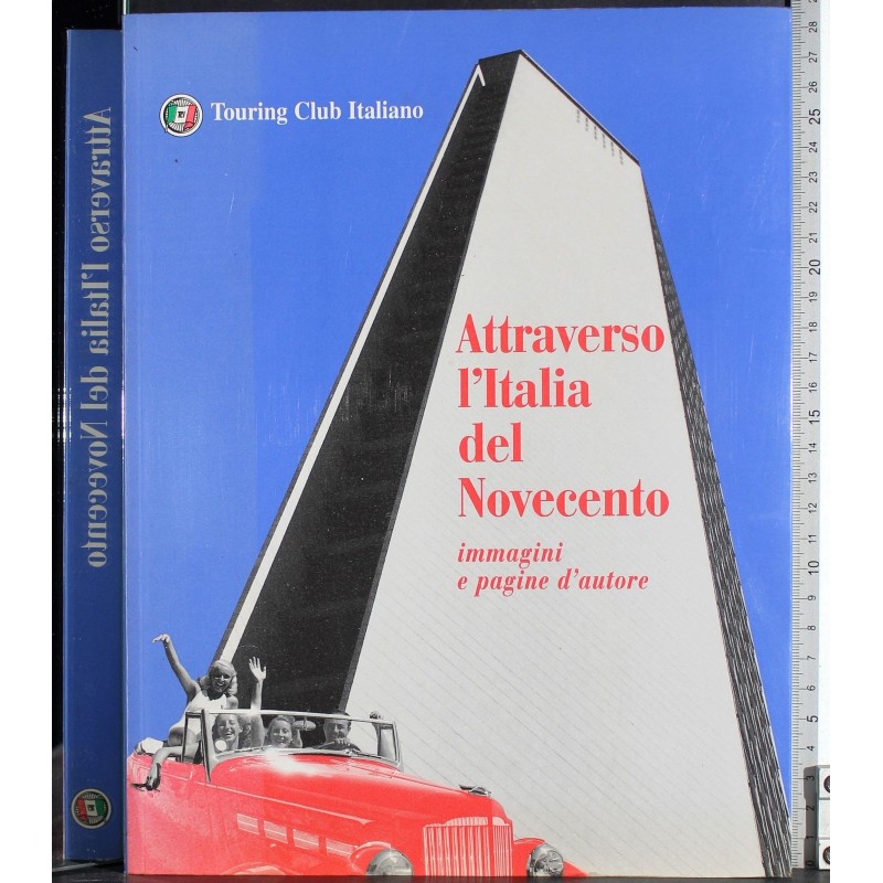 Attraverso l'Italia del Novecento
