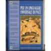 Per un linguaggio universale di pace