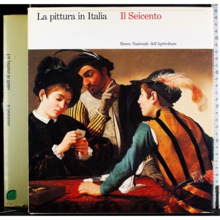 La pittura in Italia. Il Seicento