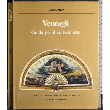 Ventagli. Guida per il collezionista