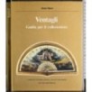Ventagli. Guida per il collezionista