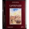 Castigliano. Storia- Cultura- Tradizioni