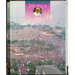John Paul II. We love you