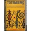 Il totemismo oggi