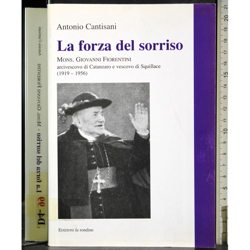 La forza del sorriso. Mons Giovanni Fiorentini
