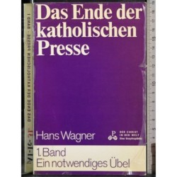 Das ende der katholischen presse. Band 1