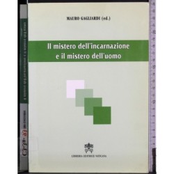 Mistero dell'incarnazione e il mistero dell'uomo