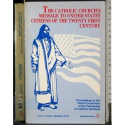 The catholic church's message to United States..