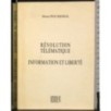 Revolution telematique. Information et liberté