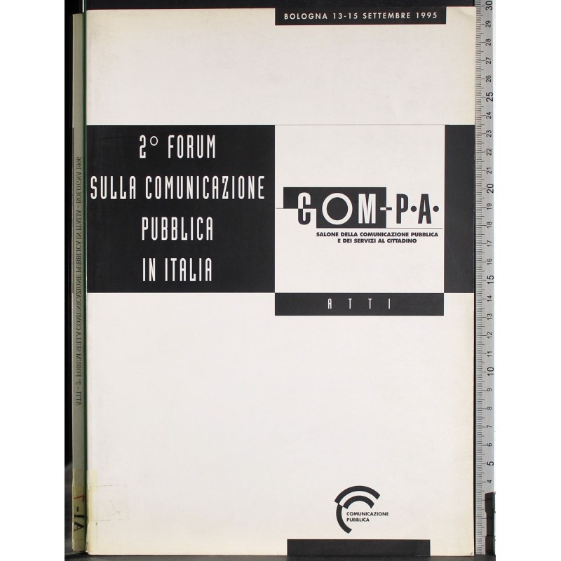 Atti. 2 Forum sulla comunicazione pubblica in Italia