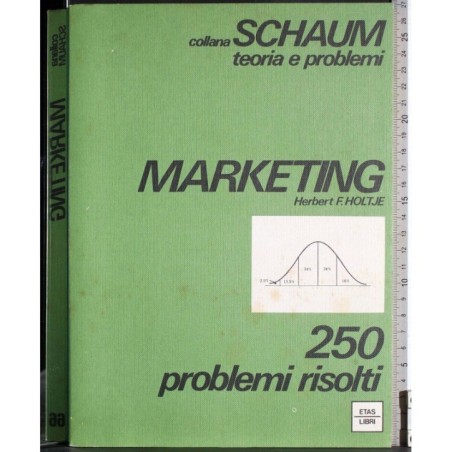 Marketing. 250 problemi risolti