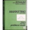 Marketing. 250 problemi risolti