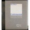 L'informazione. Un diritto, un dovere
