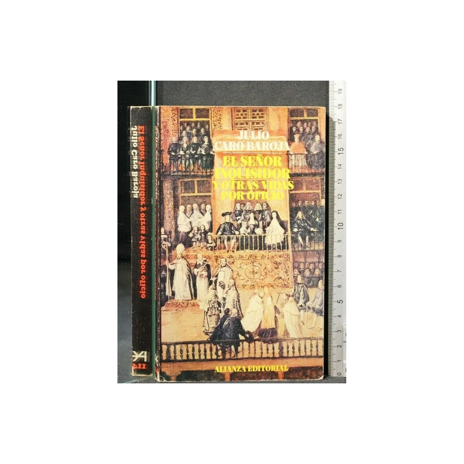 EL SENOR INQUISIDOR Y OTRAS VIDAS POR OFICIO