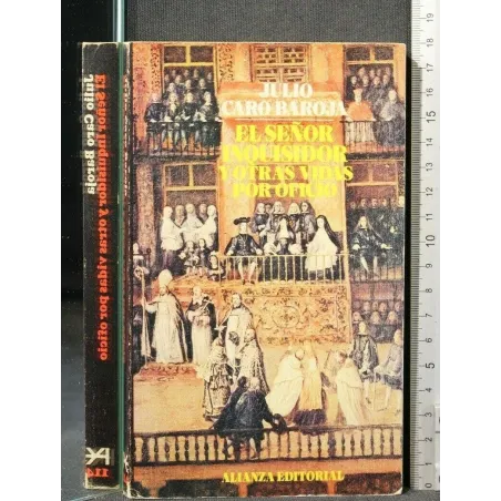 EL SENOR INQUISIDOR Y OTRAS VIDAS POR OFICIO