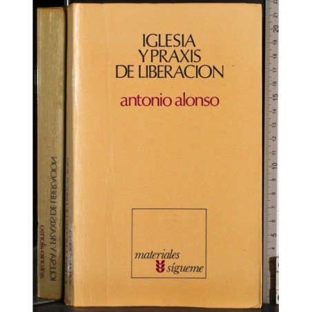 Iglesia y praxis de liberacion