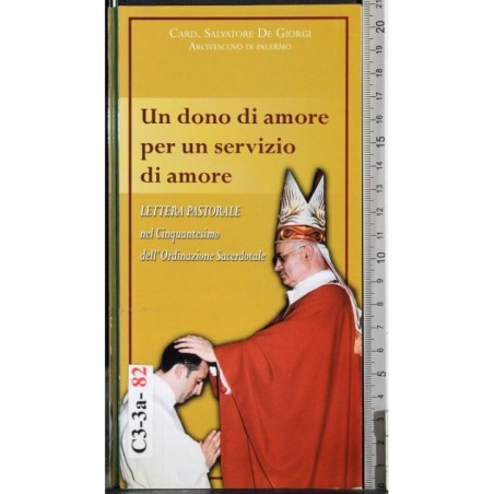 Un dono di amore per un servizio di amore
