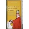 Un dono di amore per un servizio di amore