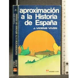 APROXIMACION A LA HISTORIA DE ESPANA