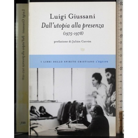 Dall'utopia alla presenza