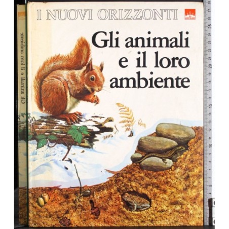 I nuovi orizzonti. Gli animali e il loro ambiente