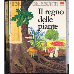 I nuovi orizzonti. Il regno delle piante