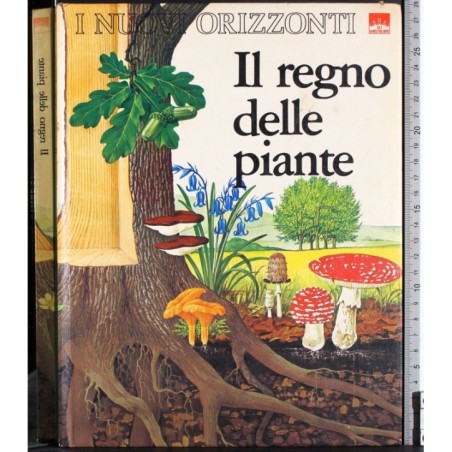 I nuovi orizzonti. Il regno delle piante